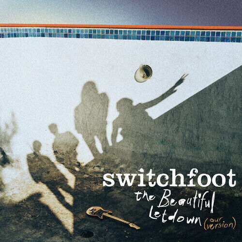 Switchfoot - The Beautiful Letdown (Our Version) Album Cover