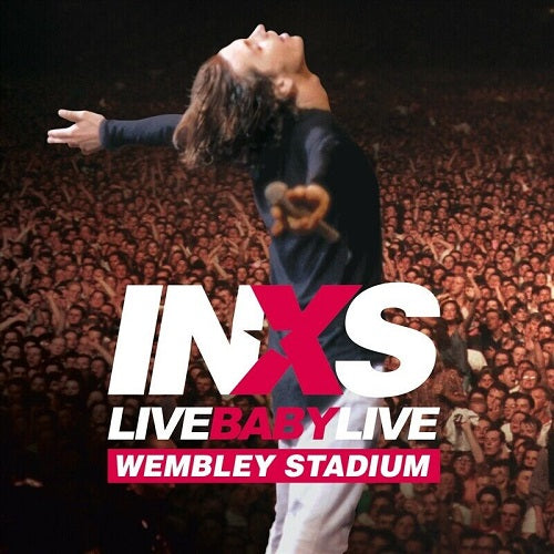 INXS - Live Baby Live: Wembley Stadium Album Cover
