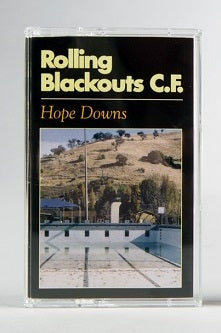 Rolling Blackouts C.F. - Hope Downs Cassette Tape