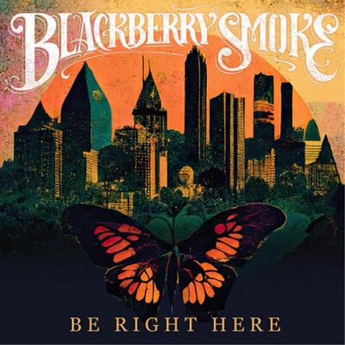 Blackberry Smoke - Be Right Here Album Cover