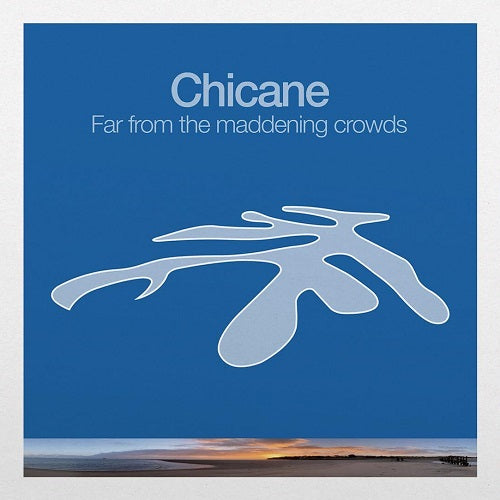 Chicane - Far From The Maddening Crowds Album Cover