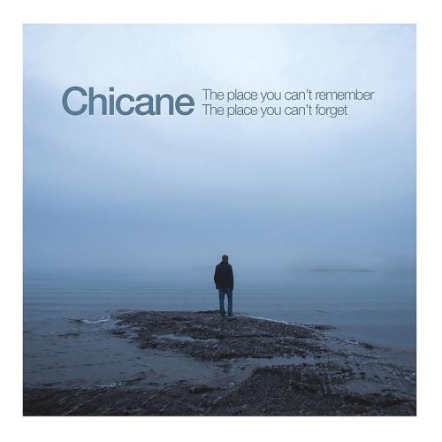 Chicane - The Place You Can't Remember, The Place You Can't Forget Album Cover