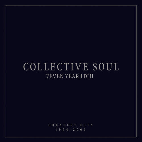 Collective Soul - 7even Year Itch: Greatest Hits 1994-2001 Album Cover