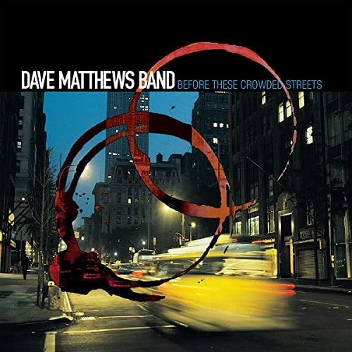 Dave Matthews Bands - Before These Crowded Streets Album Cover