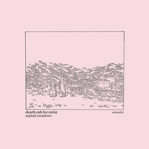 Death Cab For Cutie - Asphalt Meadows (Acoustic) Album Cover