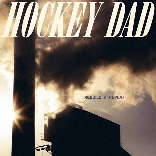 Hockey Dad - Rebuild Repeat Album Cover