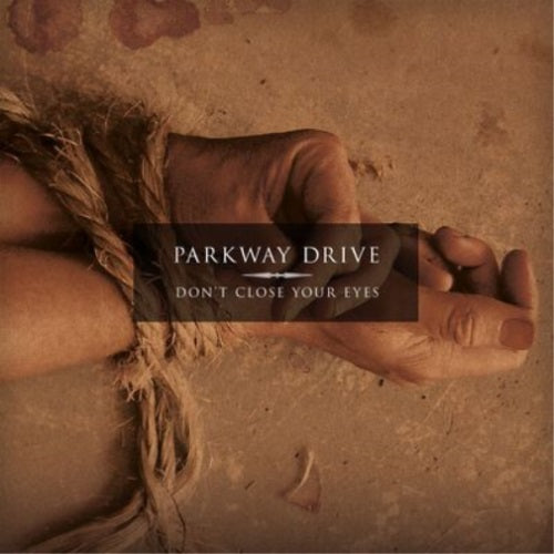 Parkway Drive - Don't Close Your Eyes Album Cover