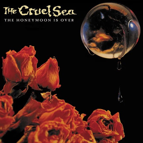 The Cruel Sea - The Honeymoon Is Over Album Cover