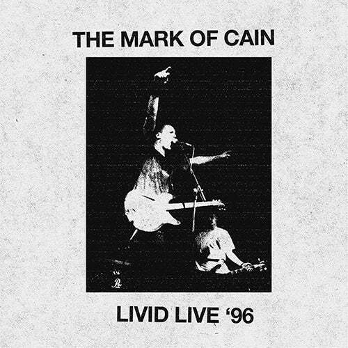 The Mark Of Cain - Livid Live '96 Album Cover