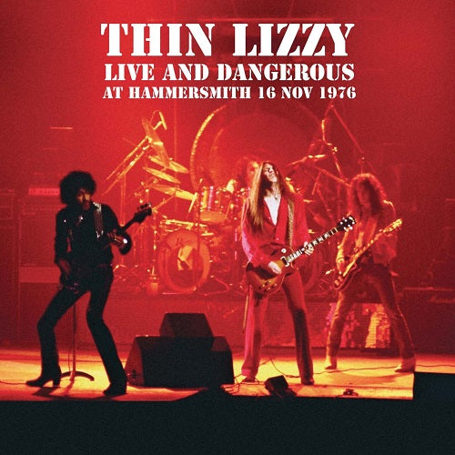 Thin Lizzy - Live And Dangerous At Hammersmith 16 Nov 1976 (RSD 2024) Album Cover
