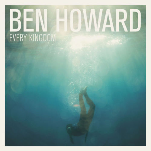 Ben Howard - Every Kingdom Album Cover