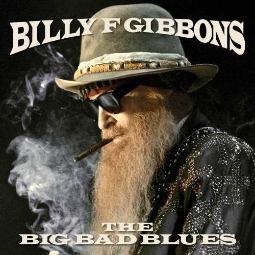 Billy F Gibbons - The Big Bad Blues Album Cover