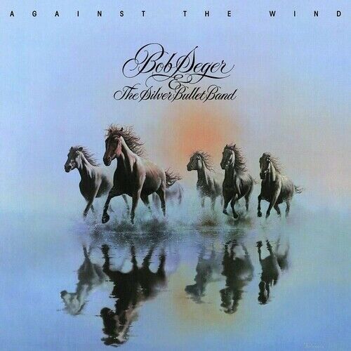 Bob Seger & The Silver Bullet Band - Against The Wind Album Cover