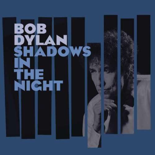 Bob Dylan - Shadows In The Night Album Cover