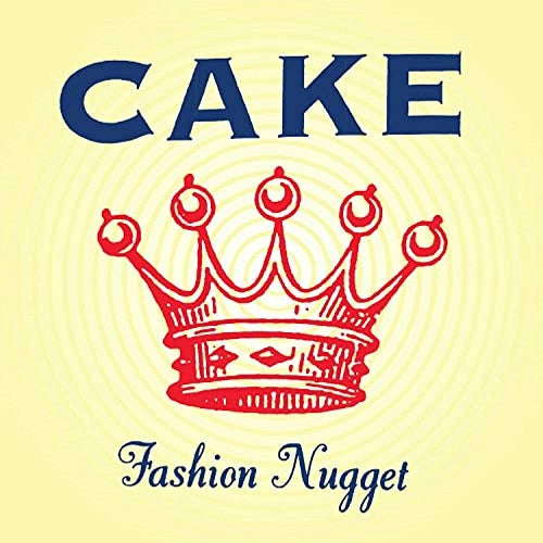 Cake - Fashion Nugget Album Cover