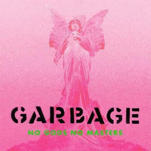 Garbage - No Gods No Masters Album Cover