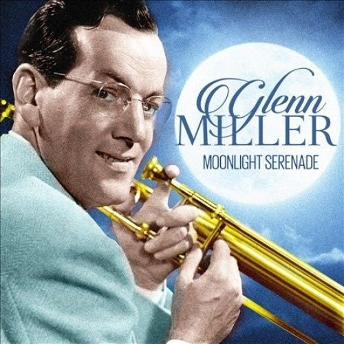 Glenn Miller - Moonlight Serenade Album Cover