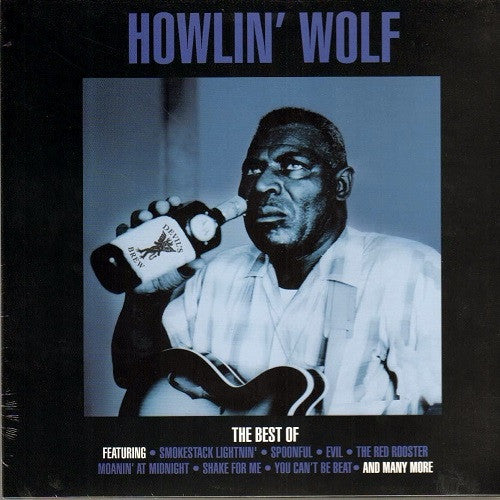 Howlin' Wolf - The Best Of Howlin' Wolf Album Cover