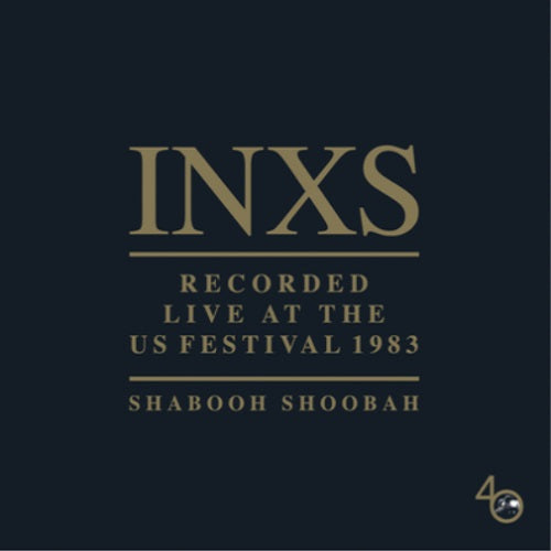 INXS - Shabooh Shoobah: Recorded Live At The US Festival 1983 Album Cover