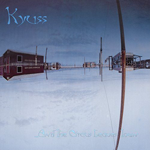 Kyuss - ...And The Circus Leaves Town Album Cover