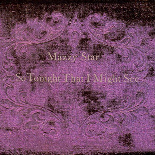 Mazzy Star - So Tonight That I Might See Album Cover