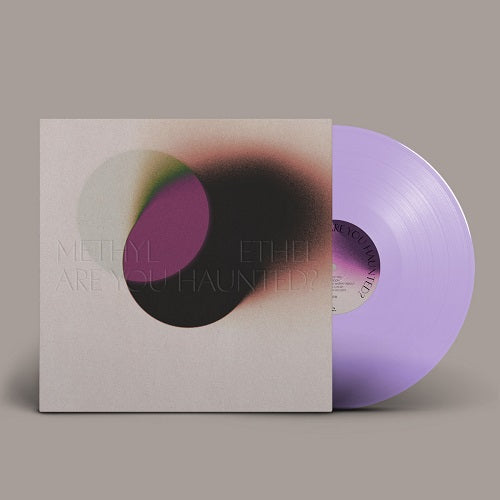 Methyl Ethel - Are You Haunted? Transparent Purple Vinyl