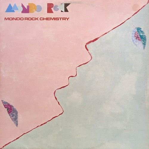 Mondo Rock - Mondo Rock Chemistry Album Cover