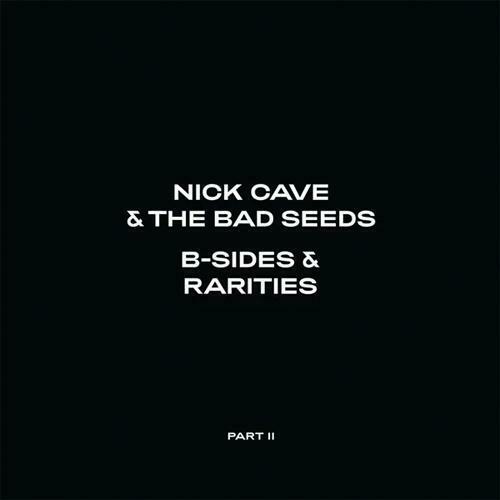 Nick Cave & The Bad Seeds - B-Sides & Rarities Part II Album Cover