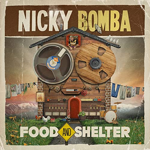 Nicky Bomba - Food And Shelter Album Cover