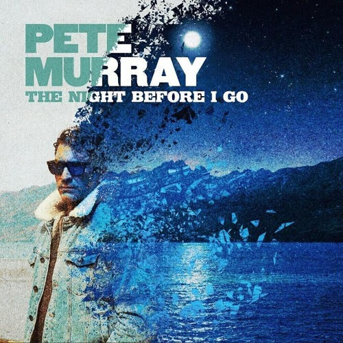 Pete Murray - The Night Before I Go Album Cover