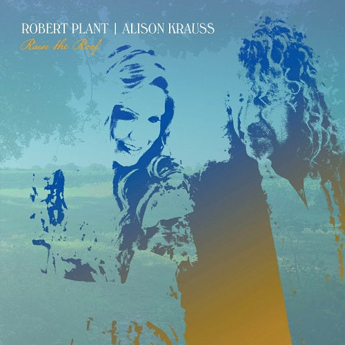 Robert Plant & Alison Krauss - Raise The Roof Album Cover