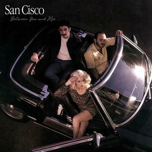 San Cisco - Between You And Me Album Cover