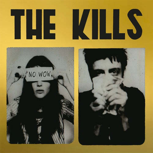 The Kills - No Wow: The Tchad Blake Mix 2022 Album Cover