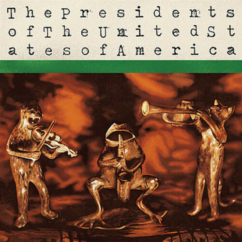 The Presidents Of The United States Of America - The Presidents Of The United States Album Cover