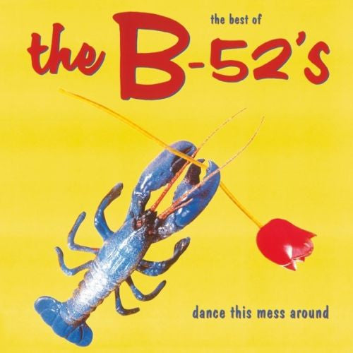 The B-52's - Dance This Mess Around Album Cover