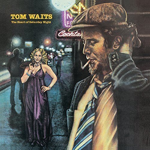 Tom Waits - The Heart Of Saturday Night Album Cover