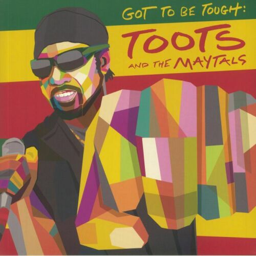 Toots And The Maytals - Got To Be Tough Album Cover