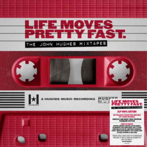 Various Artists - Life Moves Pretty Fast: The John Hughes Mixtapes Album Cover