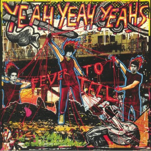 Yeah Yeah Yeahs - Fever To Tell Album Cover